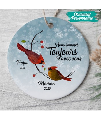 Nous sommes toujours avec vous, cardinaux oiseaux - Ornement de Noël commémoratif personnalisé - Papa, Maman - 0055O010G votre